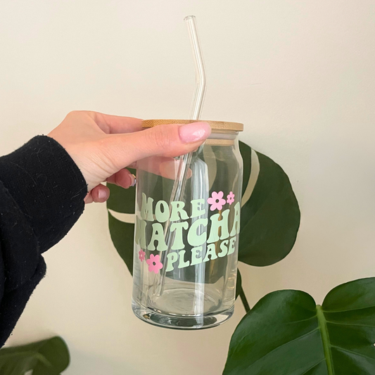 Can Glass - More Matcha Please